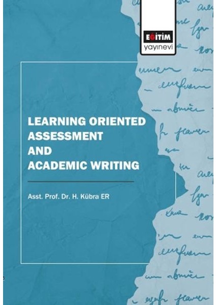 Learning Oriented Assessment And Academic Writing