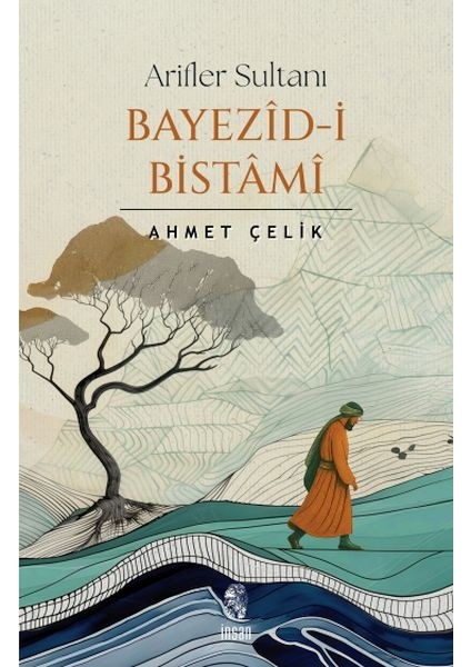 Arifler Sultanı Bayezid-I Bistami