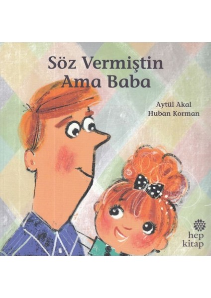 Söz Vermiştin Ama Baba