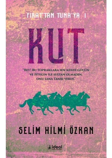 Kut -Fırat'tan Tuna'ya 1