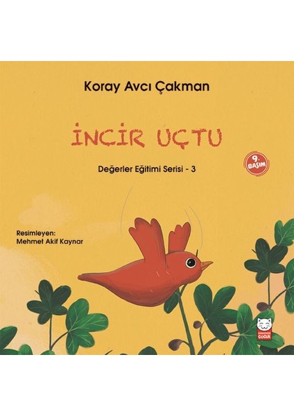 Değerler Eğitimi Serisi 3 - Incir Uçtu