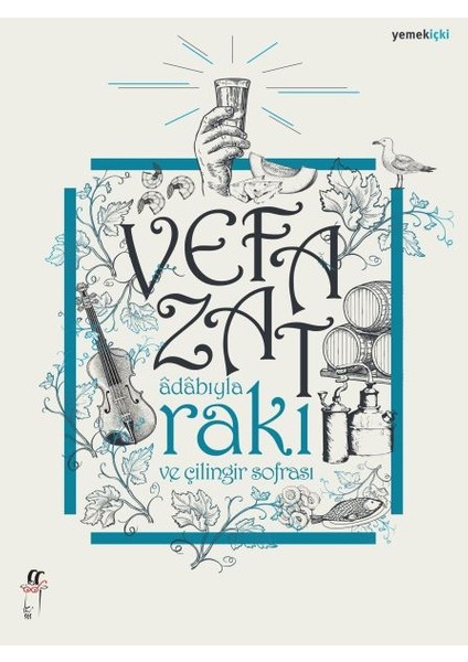 Adabıyla Rakı ve Çilingir Sofrası