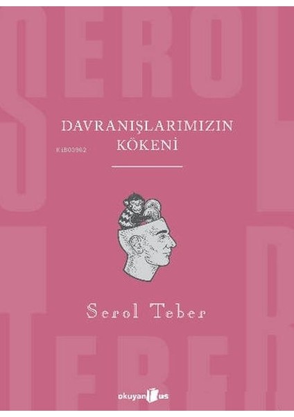 Davranışlarımızın Kökeni