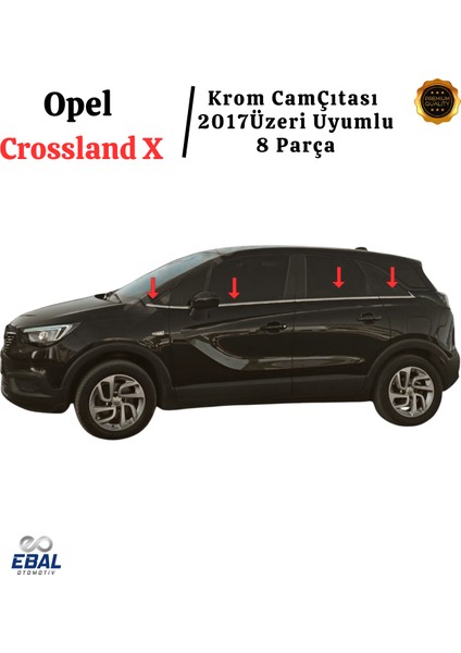 Opel Crossland x Krom Cam Çıtası 8 Prç. P.çelik 2017-2021 Paslanmaz Çelik