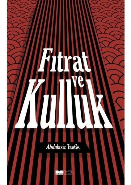 Fıtrat ve Kulluk