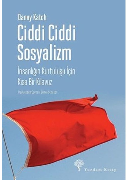 Ciddi Ciddi Sosyalizm