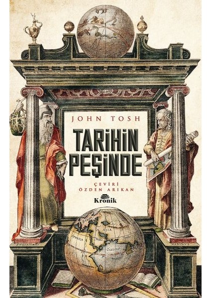 Tarihin Peşinde - Modern Tarih Çalışmasında Hedefler, Yöntemler ve Yeni Doğrultular