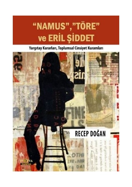 Namus, Töre ve Eril Şiddet