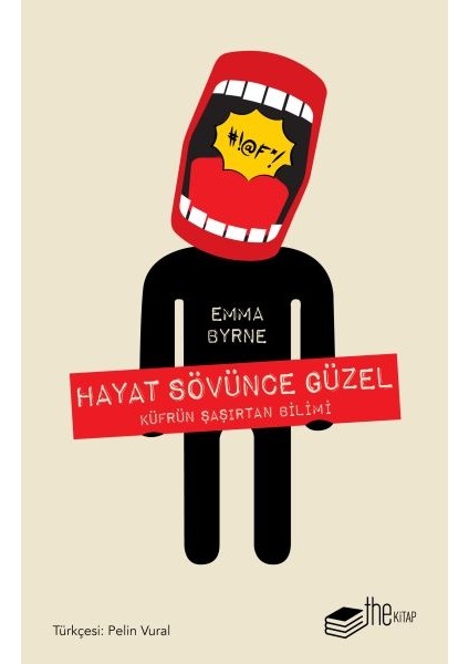 Hayat Sövünce Güzel - Küfrün Şaşırtan Bilimi