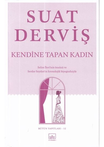 Kendine Tapan Kadın