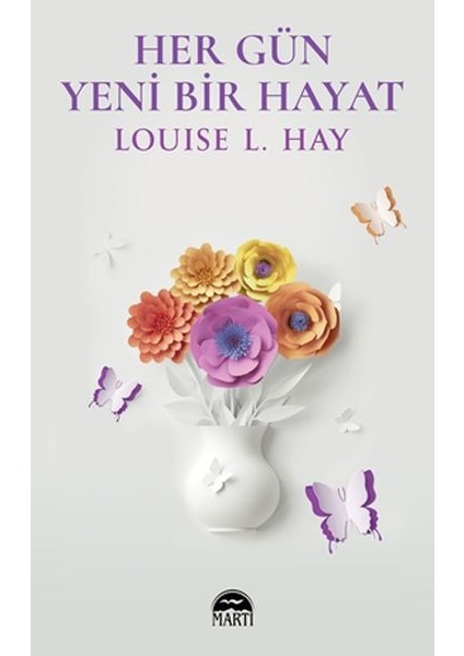 Her Gün Yeni Bir Hayat