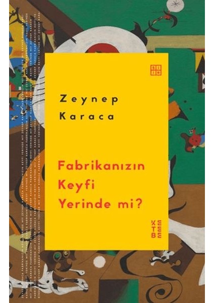 Fabrikanızın Keyfi Yerinde Mi?