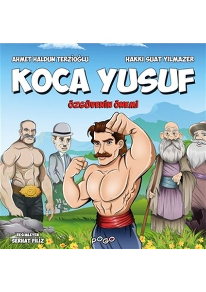 Koca Yusuf - Özgüvenin Önemi