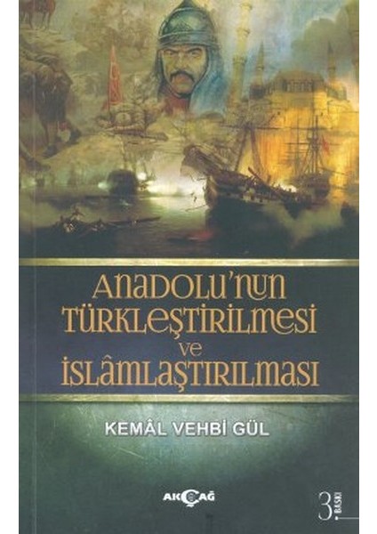 Anadolunun Türkleştirilmesi ve Islamlaştırılması