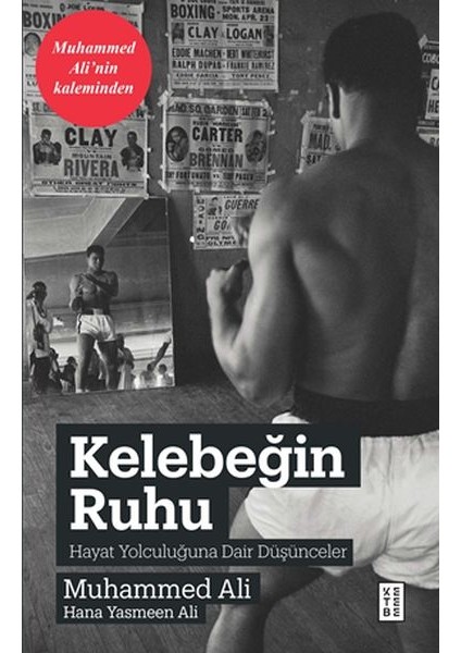 Kelebeğin Ruhu - Hayat Yolculuğuna Dair Düşünceler