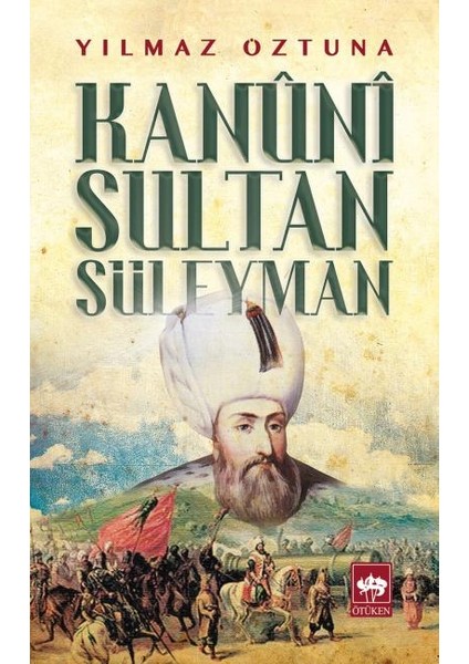 Kanuni Sultan Süleyman