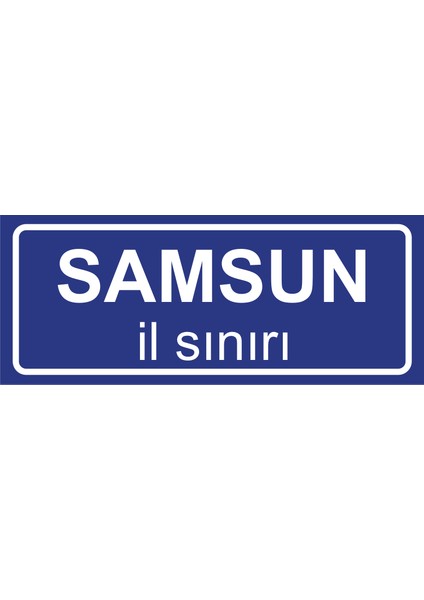 Samsun Il Sınırı Plakası , Dekoratif Aliminyum Levhaya Baskı 8*20CM