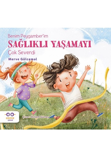 Benim Peygamber’im Sağlıklı Yaşamayı Çok Severdi