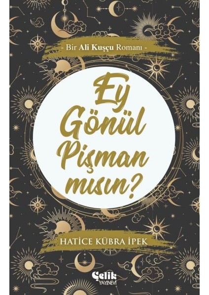 Ey Gönül Pişman Mısın?