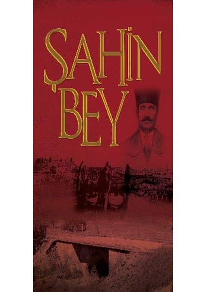 Şanlı Müdafaa Şahin Bey