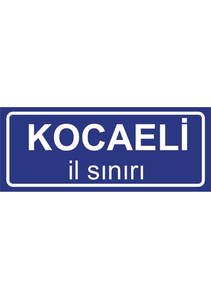 Kocaeli Il Sınırı Plakası , Dekoratif Aliminyum Levhaya Baskı 8*20CM