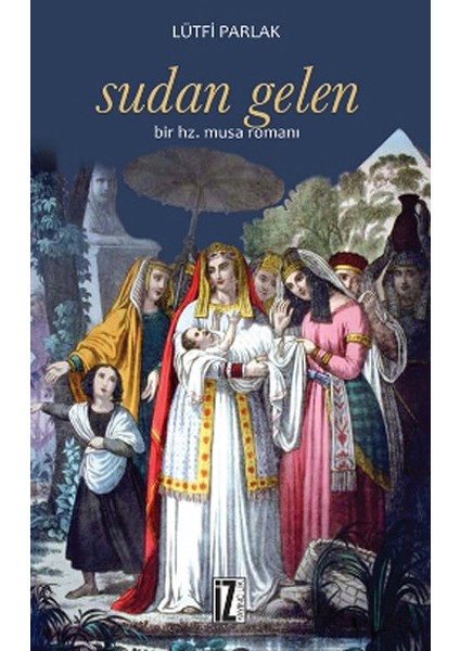 Sudan Gelen Bir Hz. Musa Romanı
