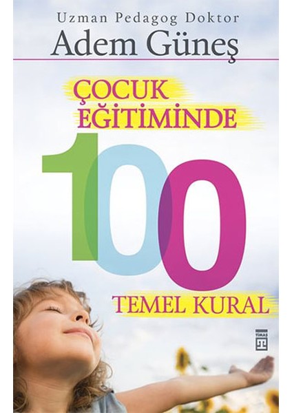 Çocuk Eğitiminde 100 Temel Kural
