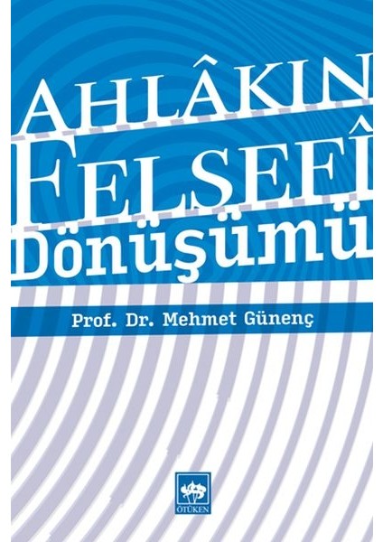 Ahlakın Felsefi Dönüşümü