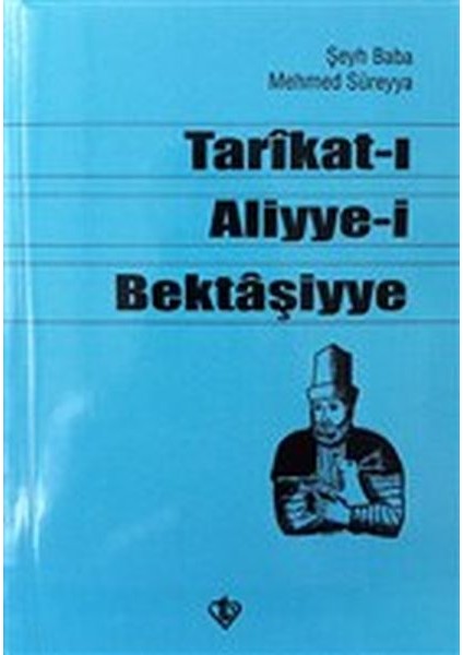 Tarikat-I Aliyye-I Bektaşiyye (Şeyh Baba Mehmed Süreyya)