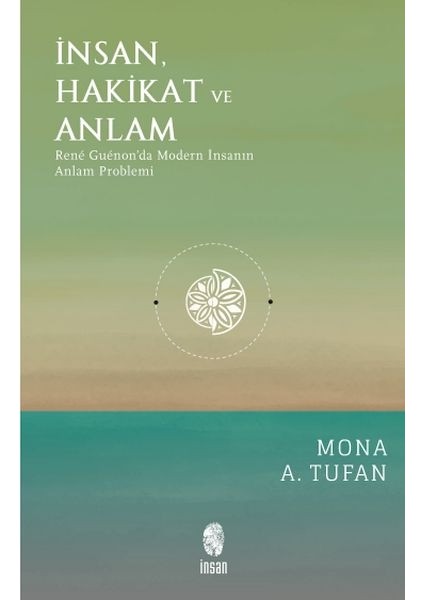 Insan Hakikat ve Anlam