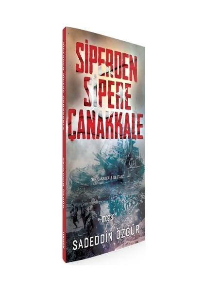 Siperden Sipere Çanakkale - Bir Çanakkale Destanı