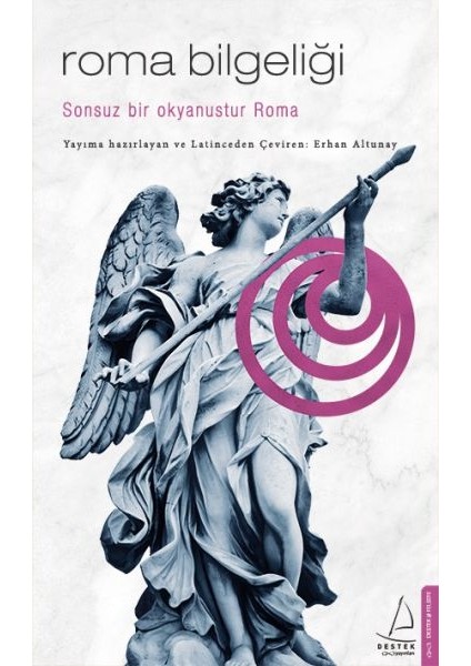 Roma Bilgeliği - Sonsuz Bir Okyanustur Roma...