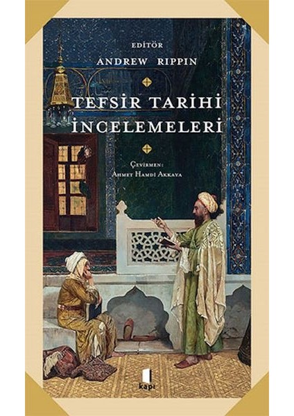 Tefsir Tarihi Incelemeleri