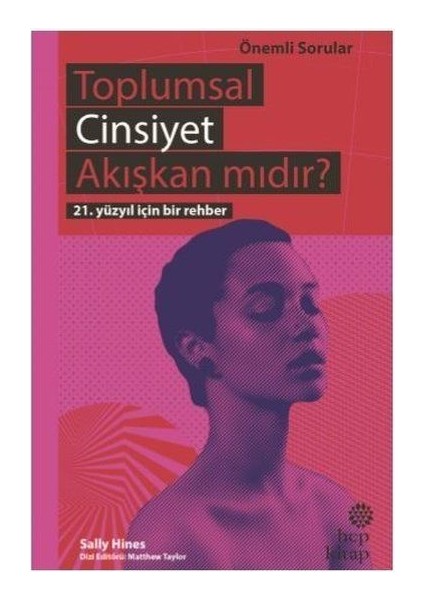 Toplumsal Cinsiyet Akışkan Mıdır? - 21. Yüzyıl Için Bir Rehber