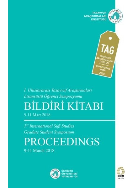 1. Uluslararası Tasavvuf Araştırmaları Lisansüstü Öğrenci Sempozyumu Bildiri Kitabı