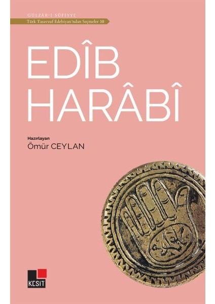 Edib Harabi - Türk Tasavvuf Edebiyatı'ndan Seçmeler 10