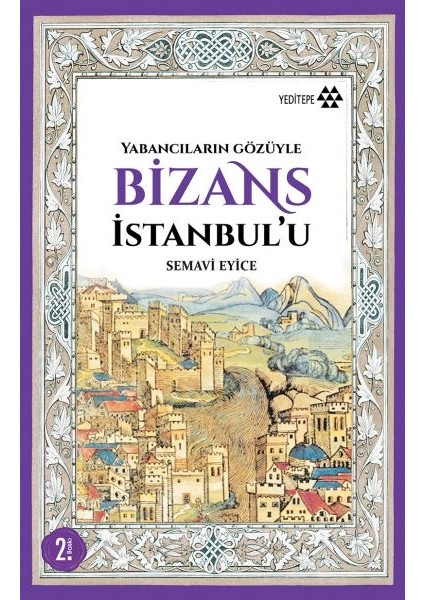 Yabancıların Gözüyle Bizans Istanbul'u