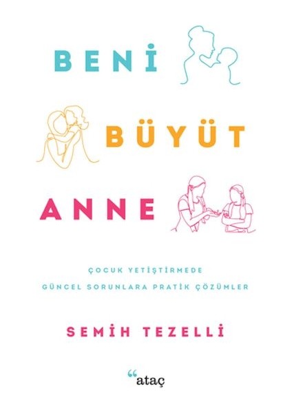 Beni Büyüt Anne