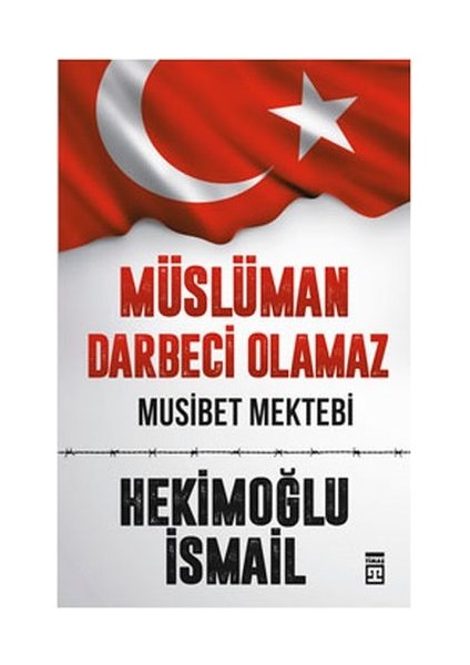 Müslüman Darbeci Olamaz