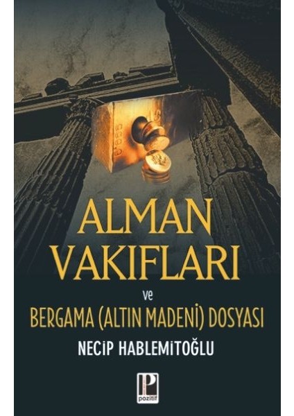 Alman Vakıfları / Bergama Dosyası