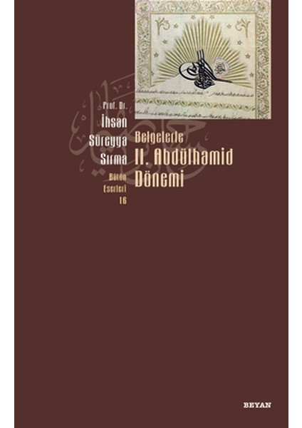 Belgelerle 2. Abdülhamid Dönemi