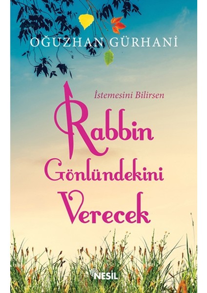 Rabbin Gönlündekini Verecek