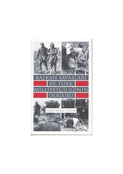 Balkan Savaşları ve Türk Milliyetçiliğinin Doğuşu