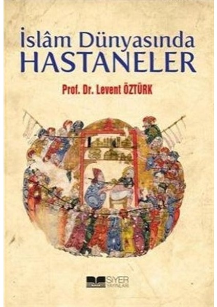 Islam Dünyasında Hastaneler