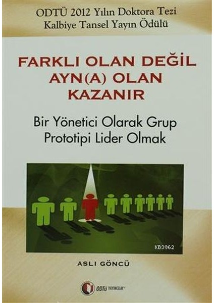 Farklı Olan Değil Ayn(A) Olan Kazanır