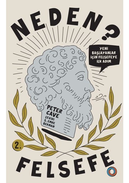 Neden Felsefe? - Yeni Başlayanlar Için Felsefeye Ilk Adım