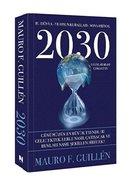 2030 – Bu Dünya ve Onun Kuralları Sona Eriyor