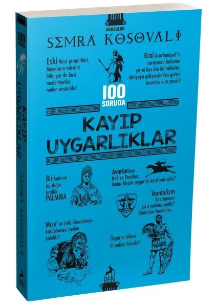 100 Soruda Kayıp Uygarlıklar