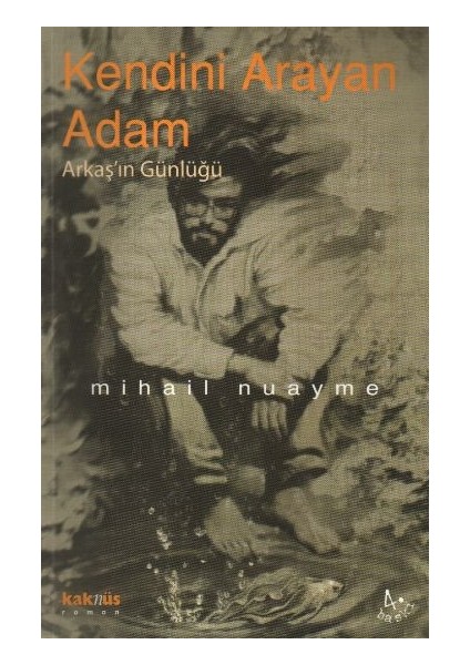Kendini Arayan Adam / Arkaş’ın Günlüğü