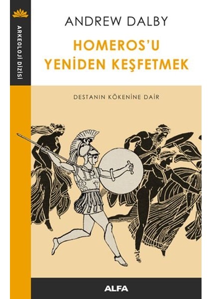 Homeros’u Yeniden Keşfetmek